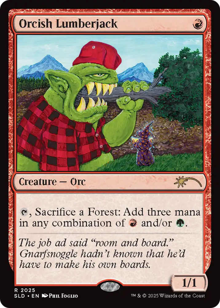 Orcish Lumberjack (2025) (Rainbow Foil) [Secret Lair Drop Series]
