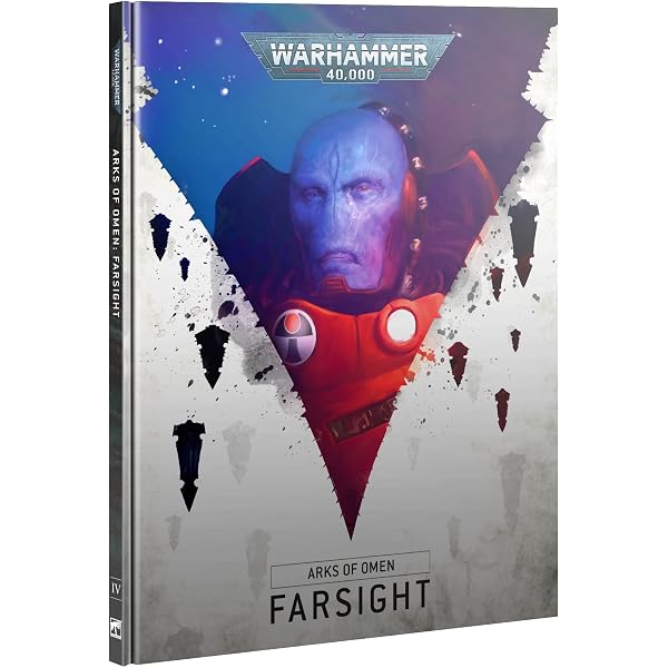 Warhammer 40K: Arms of Omen IV - Farsight (10th Edition)