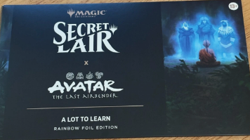 Secret Lair x Avatar: The Last Airbender: A Lot To Learn - Rainbow Foil Edition - Secret Lair Drop Series (SLD)