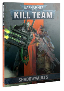 Kill Team Codex: Shadowvaults