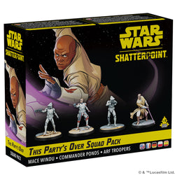 Star Wars: Shatterpoint This Party's Over Squad Pack